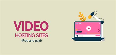 Best Video Hosting Sites: The Top 10 Sites in 2024 (Free & Paid)。